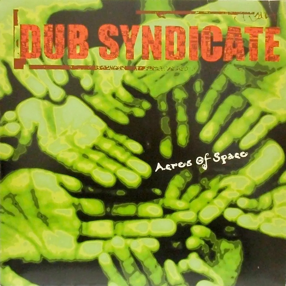 Dub Syndicate | Acres of Space | Album